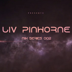 Liv Pinhorne - Mix Series 002 (Through The Charts)