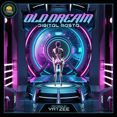 DigitalRasta-Old Dream175Bpm(Mastered by yatzee)