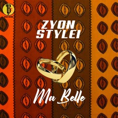 Zyon Stylei - Ma Belle