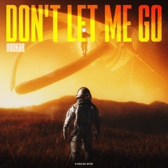 VVOKAA - Don't Let Me Go