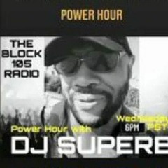 DJ Superb Power Hour mix(TheBlock105radio) eps 11
