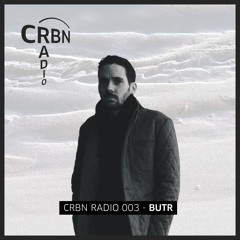 CRBN RADIO 003 - BUTR