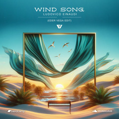 Wind Song - Ludovico Einaudi (Eder Vega Remix) [Free Download]