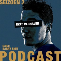 Elitepauper: Ekte Verhalen S3E3 Barry Smit