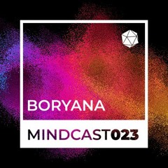 MINDCAST 023 by Boryana