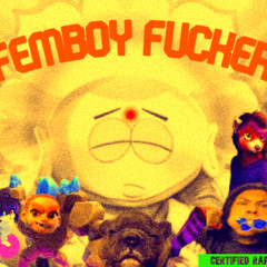 FEMBOY FUCKER