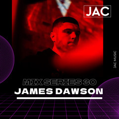 Mix Series 30 - James Dawson