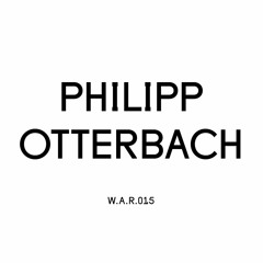 Philipp Otterbach @ We Are Radar | W.A.R.015