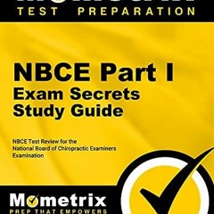 Pdf Nbce Part I Exam Secrets Study Guide Nbce Test Review For The National Board Of Chiropractic