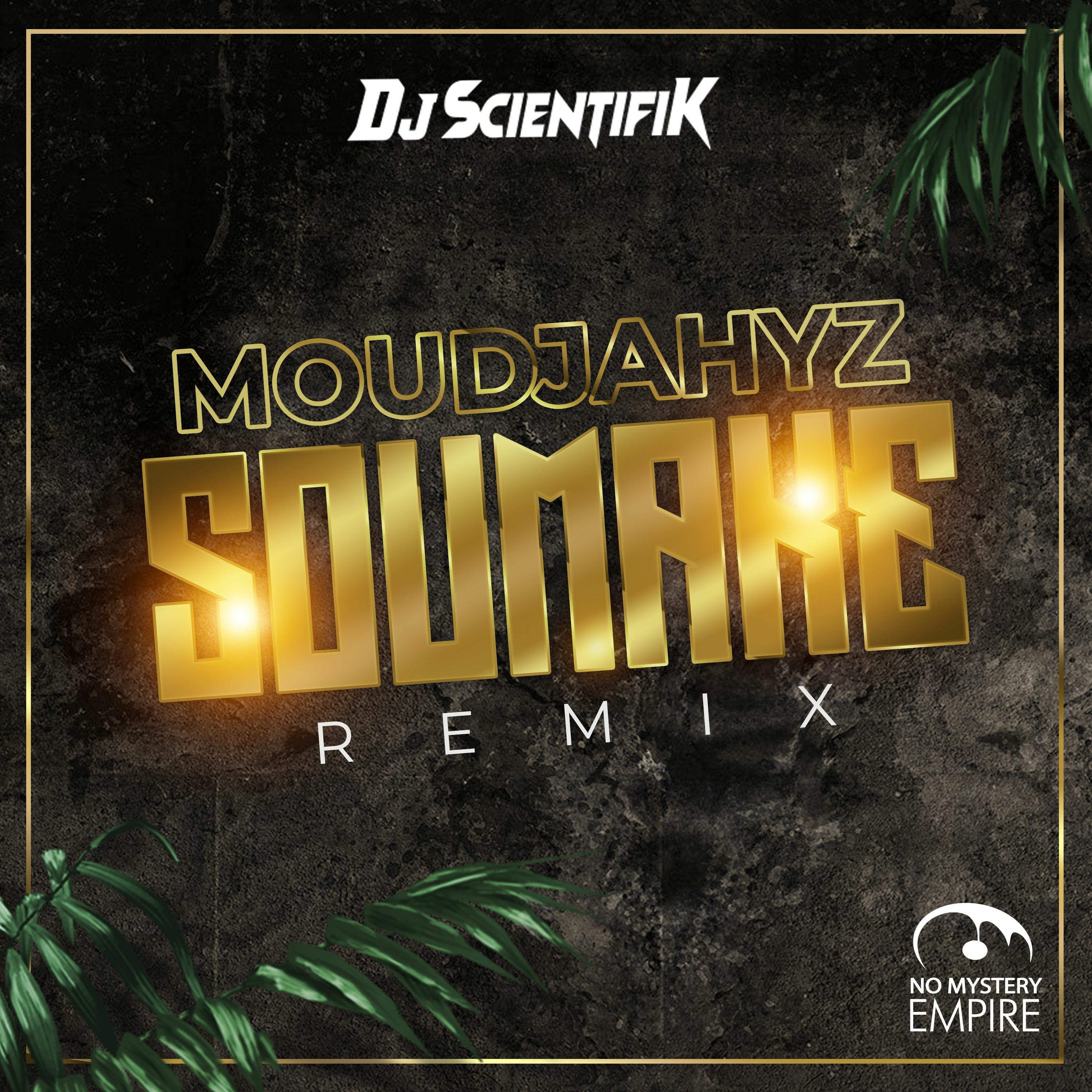 Moudjahyz - Soumaké - [Dancehall Remix]