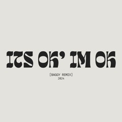 IT'S OK IM OK - TATE MCRAE (BAGGY REMIX - EXTENDED) *FREE DOWNLAOD*