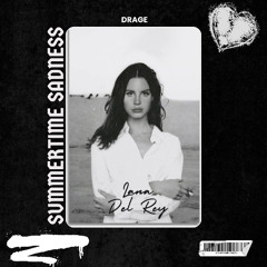 Summertime Sadness (prod. drage)