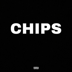 Chips (prod. PYRO-Z5)