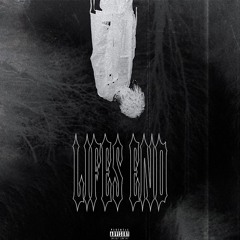 LIFES END [PROD. unknwnshi]