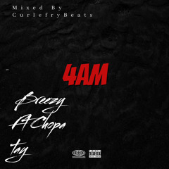 4AM (Ft Cliff Breezy) Mixed By CurleyFry