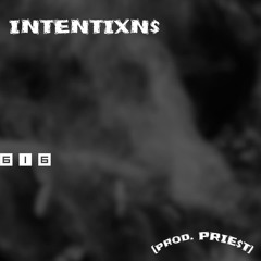 INTENTIXN$ [prod. blvckrxses]
