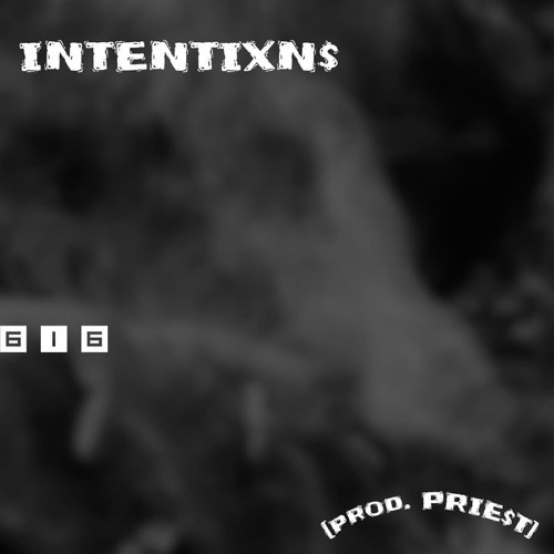 INTENTIXN$ [prod. blvckrxses]