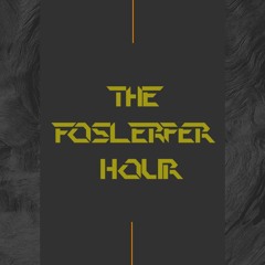 The Foslerfer Hour