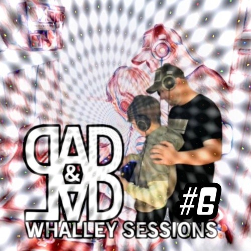 DAD AND LAD 6.   WHALLEY SESSIONS