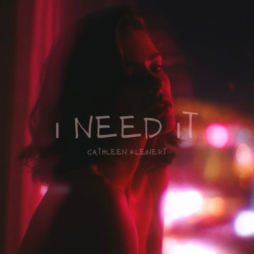 I Need It