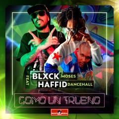 Como un Trueno (feat. Haffid dancehall)