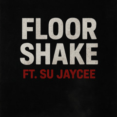 midnighthrs - Floor Shake ft. SU JayCee