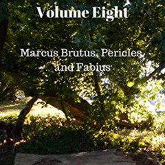 [DOWNLOAD] PDF 📖 The Plutarch Project Volume Eight: Marcus Brutus, Pericles, and Fab