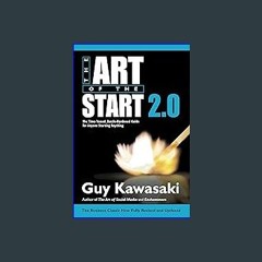 {READ} ✨ Art of the Start 2.0: The Time-Tested, Battle-Hardened Guide for Anyone Starting Anything