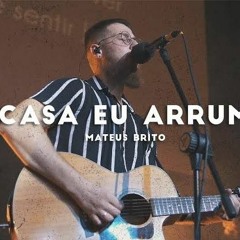 A Casa Eu Arrumei _ Casa Favorita - Mateus Brito (LIVE SESSION)(MP3_70K)_1.mp3