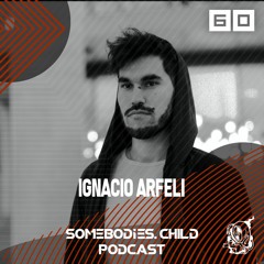 Somebodies.Child Podcast #60 with Ignacio Arfeli