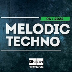 MELODIC TECHNO DJ SET G-MAX + AFTER BONUS // 3H LIVE ! (06 -2022)