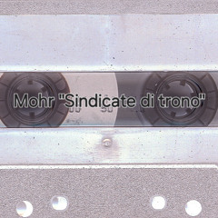 Mohr / Sindicate di Trono