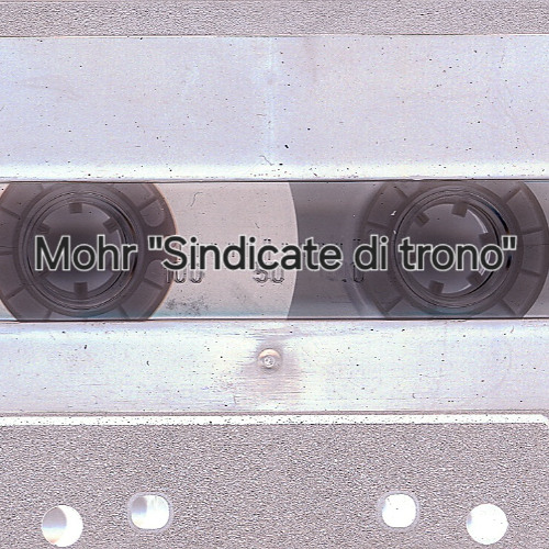 Mohr / Sindicate di Trono
