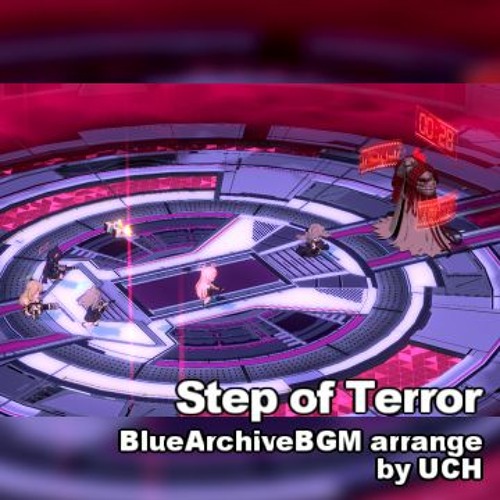 Step of Terror[BlueArchiveBGM arrange]