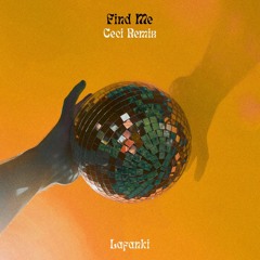 Lafanki - Find Me (Ceci Remix)