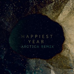 Jaymes Young - Happiest Year (ARCTICA Remix)
