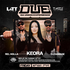 Dj Damage on Da Union Experience With Keora On Taste Radio Litt Live 8-9-2024