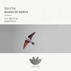Premiere: Verche - Rivers of North (AudioStorm Remix) [A Must Have]