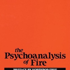 kindle👌 The Psychoanalysis of Fire