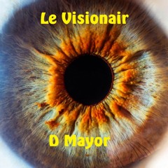 "Le Visionair" uptempo frenchcore mixed by D Mayor