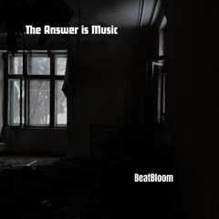The Answer is Music