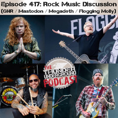 Episode 417 - GNR | Megadeth | Mastodon | Flogging Molly Discussion