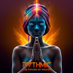 Rythmic - The Power Of Prayer