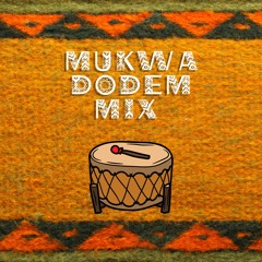MUKWA DODEM MIX 001