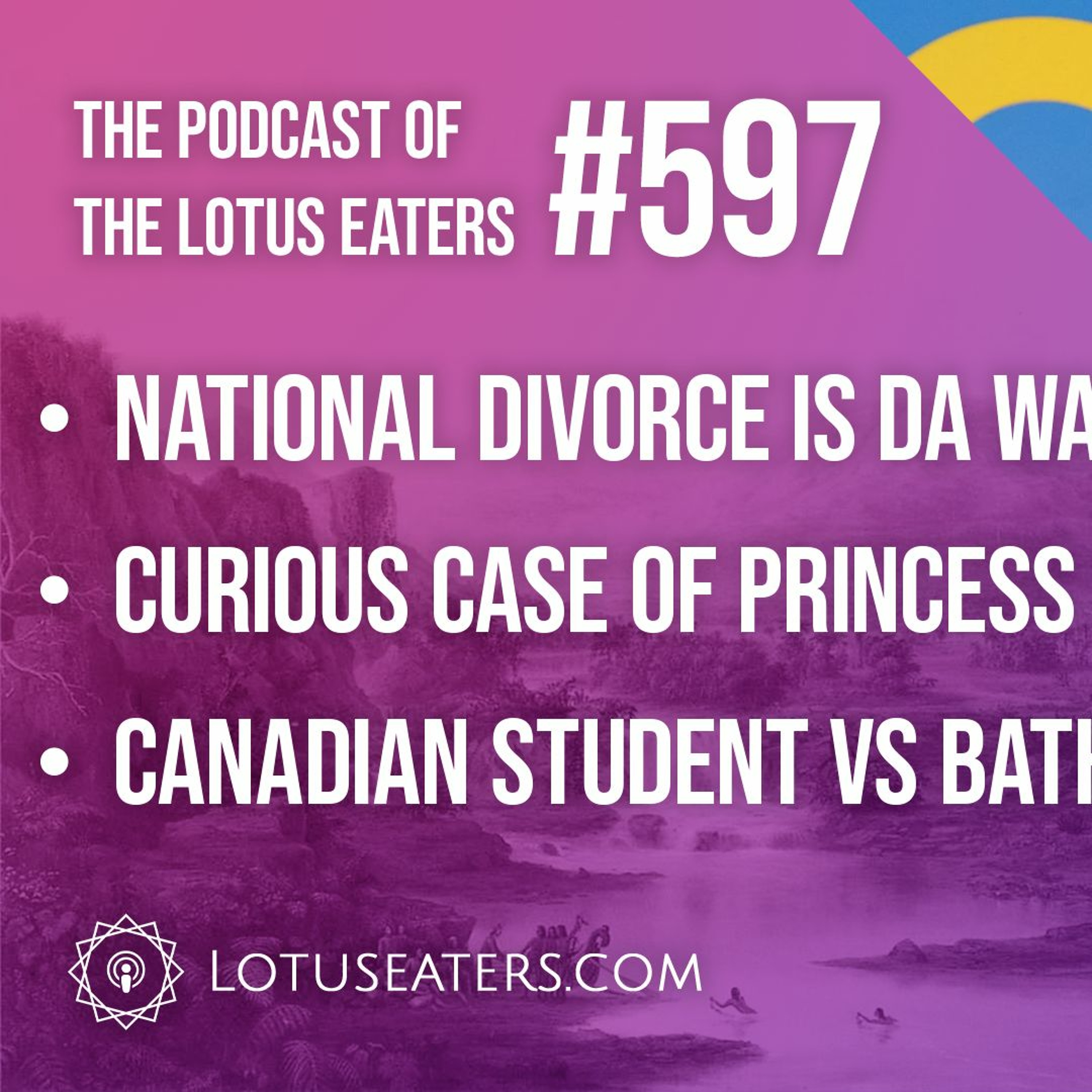 The Podcast of the Lotus Eaters #597