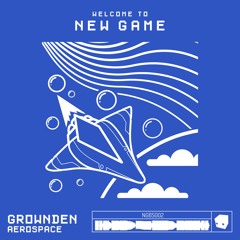 Grownden - Aerospace (Original Mix)