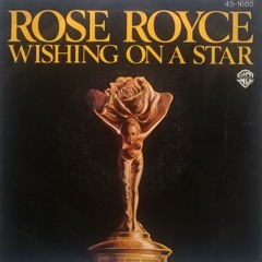 Rose Royce - Wishing On A Star (Dyllo Bootleg)