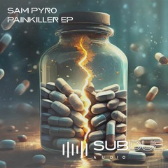 SAM PYRO - PAINKILLER EP (OUT 05.04.23)