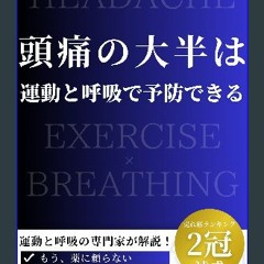 ebook read pdf 💖 Most headaches can be prevented with exercise and breathing: No need for medicati