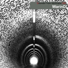 Sounds From NoWhere Podcast #160 - WarinD